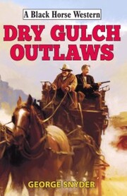 Dry Gulch Outlaws - Cover