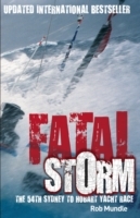 Fatal Storm: The 54th Sydney to Hobart Yacht Race - 10th Anniversary Edition