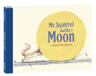 Mr. Squirrel and the Moon