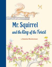 Mr Squirrel and the King of the Forest - Cover