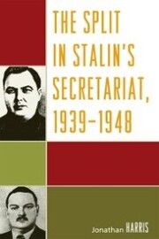 The Split in Stalin's Secretariat, 1939-1948