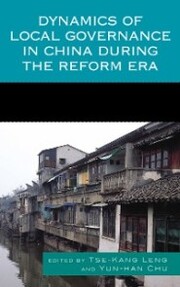 Dynamics of Local Governance in China During the Reform Era - Cover
