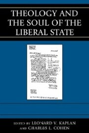 Theology and the Soul of the Liberal State - Cover
