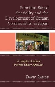 Function-Based Spatiality and the Development of Korean Communities in Japan - Cover