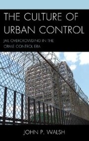 The Culture of Urban Control