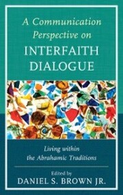 A Communication Perspective on Interfaith Dialogue