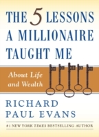 Five Lessons a Millionaire Taught Me About Life and Wealth