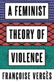 A Feminist Theory of Violence - Cover