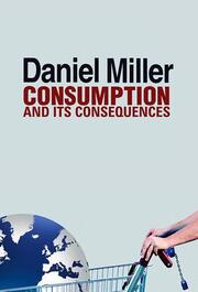 Consumption and Its Consequences - Cover