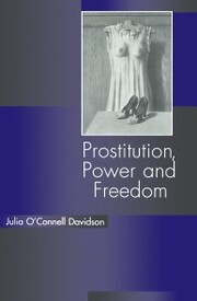 Prostitution, Power and Freedom - Cover