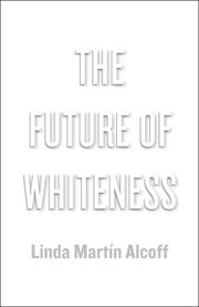 The Future of Whiteness - Cover
