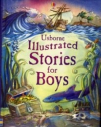 Usborne Illustrated Stories for Boys