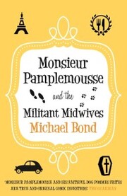 Monsieur Pamplemousse and the Militant Midwives