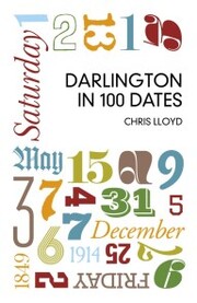 Darlington in 100 Dates - Cover
