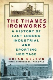 The Thames Ironworks - Cover