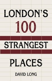 London's 100 Strangest Places - Cover