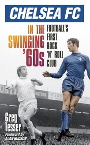 Chelsea FC in the Swinging '60s - Cover