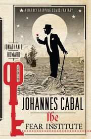 Johannes Cabal: The Fear Institute - Cover