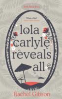 Lola Carlyle Reveals All