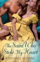 Saint Who Stole My Heart: Regency Rogues Book 4