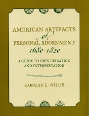 American Artifacts of Personal Adornment, 1680-1820