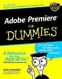 Adobe Premiere 'X' For Dummies