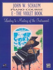 John W. Schaum Piano Course, E: The Violet Book