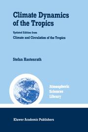 Climate Dynamics of the Tropics