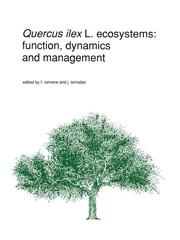 Quercus ilex Ecosystems: Function, Dynamics and Management