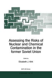 Assessing the Risks of Nuclear and Chemical Contamination in the former Soviet U
