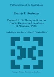 Parametric Lie Group Actions on Global Generalised Solutions of Nonlinear PDEs
