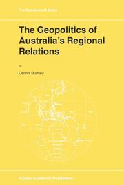 The Geopolitics of Australias Regional Relations