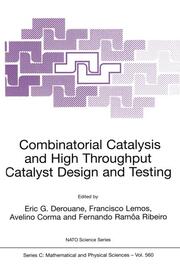 Combinatorial Catalysis and High Throughput Catalyst Design and Testing