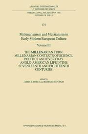Millenarianism and Messianism in Early Modern European Culture Volume III