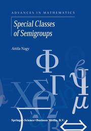 Special Classes of Semigroups