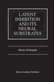 Latent Inhibition and Its Neural Substrates