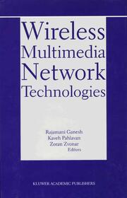 Wireless Multimedia Network Technologies