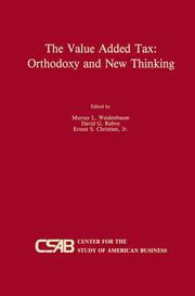 The Value-Added TAX: Orthodoxy and New Thinking