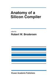 Anatomy of a Silicon Compiler - Cover