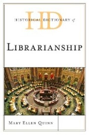 Historical Dictionary of Librarianship