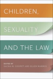 Children, Sexuality, and the Law