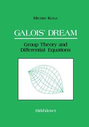 Galois Dream: Group Theory and Differential Equations