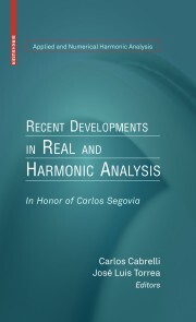 Recent Developments in Real and Harmonic Analysis