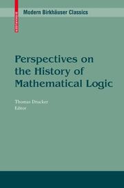 Perspectives on the History of Mathematical Logic