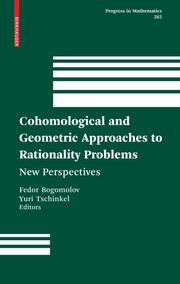 Cohomological and Geometric Approaches to Rationality Problems