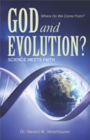 God and Evolution? Science Meets Faith - Cover