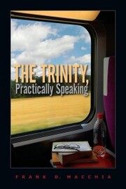 The Trinity, Practically Speaking