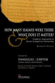How Many Isaiahs Were There and What Does It Matter?