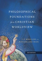 Philosophical Foundations for a Christian Worldview - Cover
