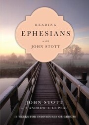 Reading Ephesians with John Stott - Cover